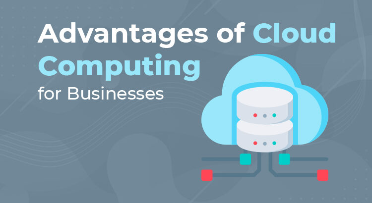 advantages of cloud computing